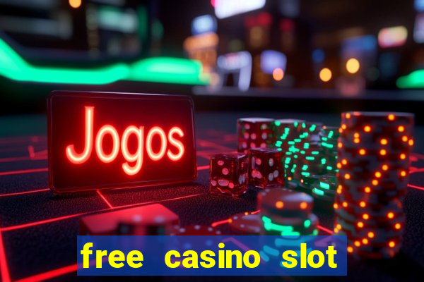 free casino slot machines no download