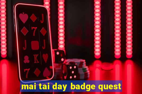 mai tai day badge quest