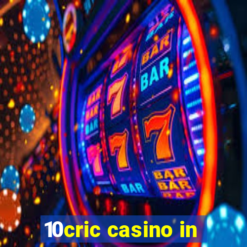 10cric casino in