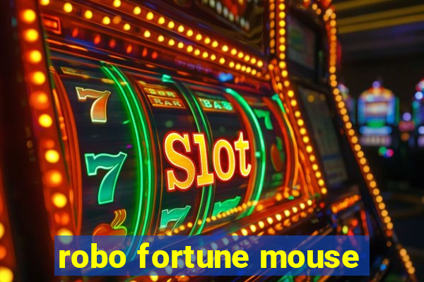 robo fortune mouse