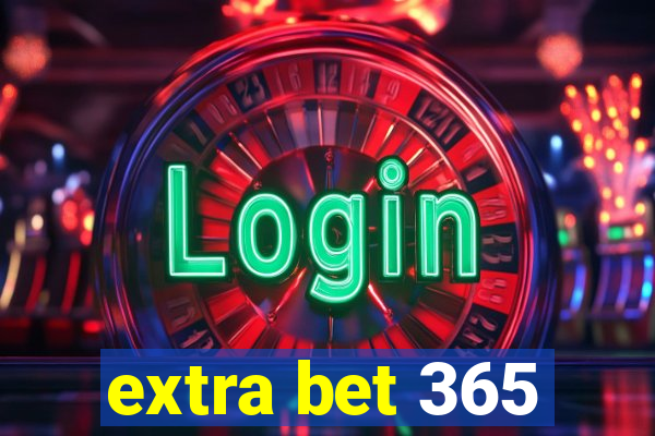 extra bet 365