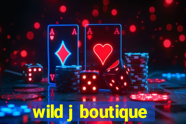 wild j boutique