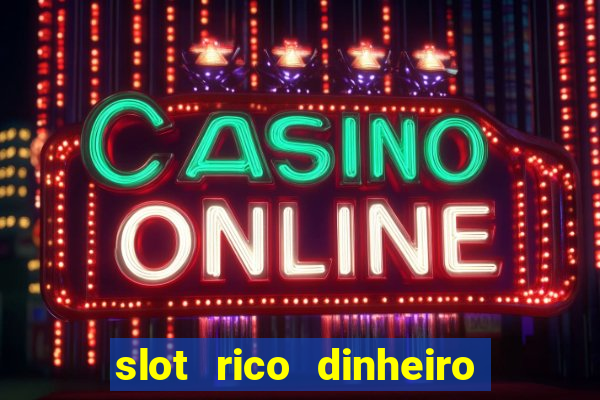 slot rico dinheiro real domino