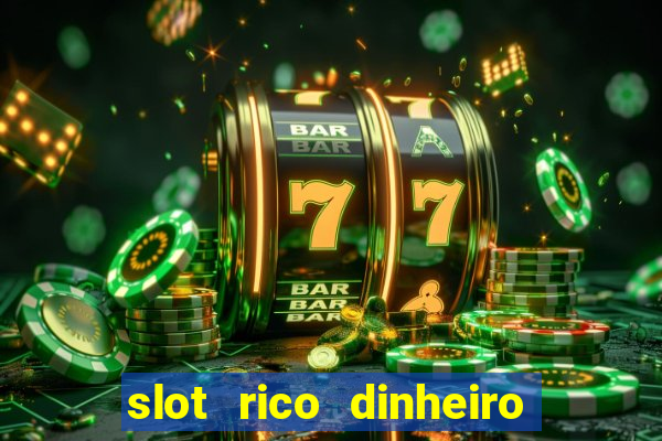 slot rico dinheiro real domino