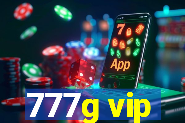 777g vip