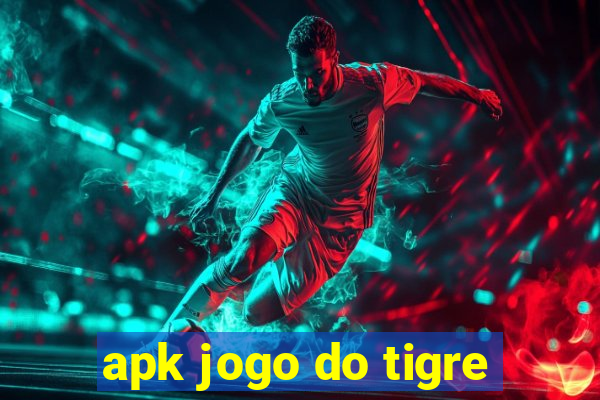 apk jogo do tigre