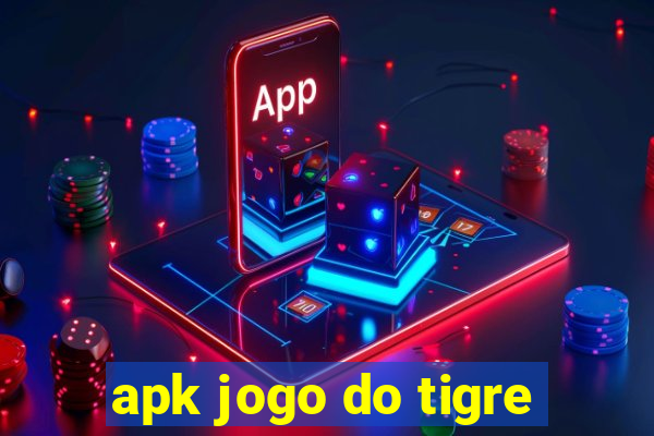 apk jogo do tigre