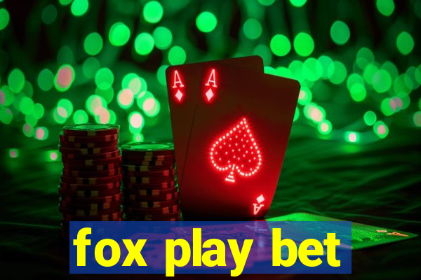 fox play bet