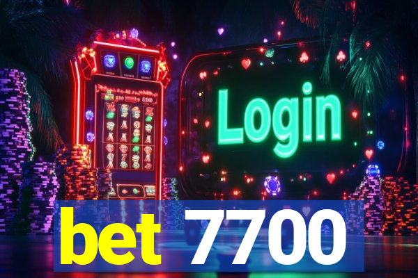 bet 7700