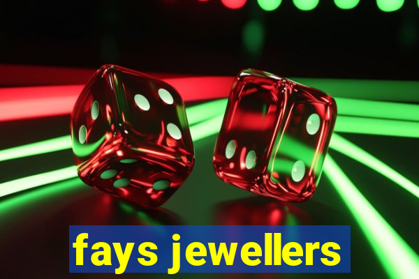 fays jewellers