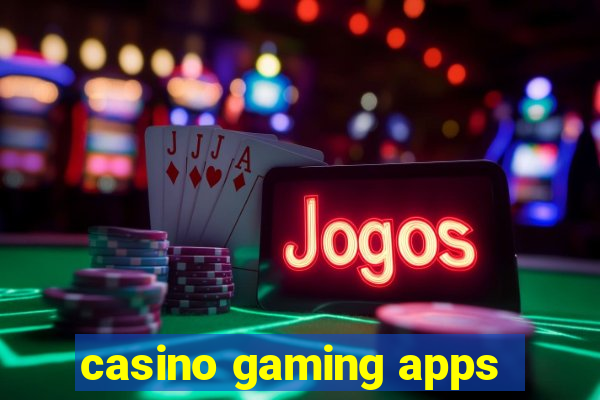 casino gaming apps