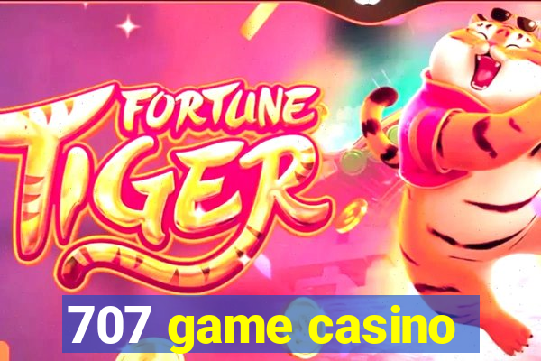 707 game casino