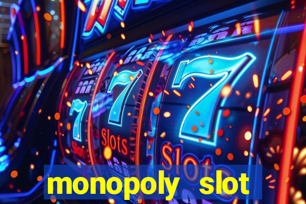 monopoly slot machine game