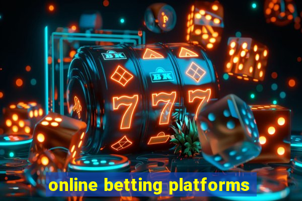 online betting platforms