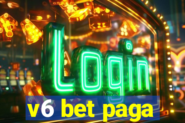 v6 bet paga