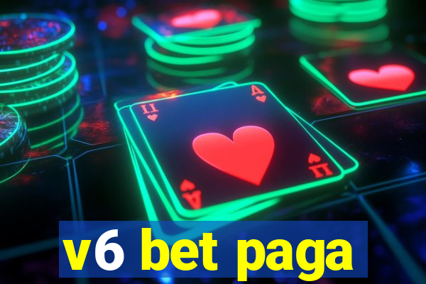 v6 bet paga