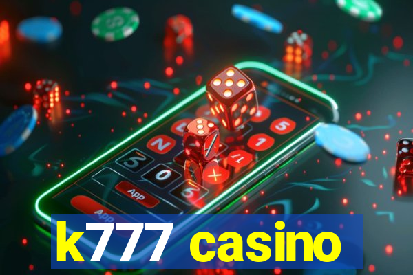 k777 casino