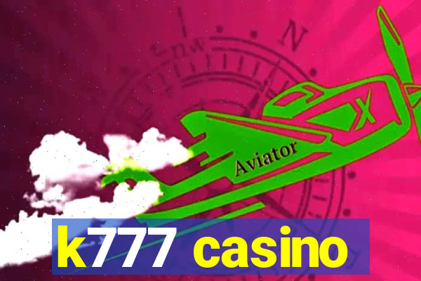 k777 casino