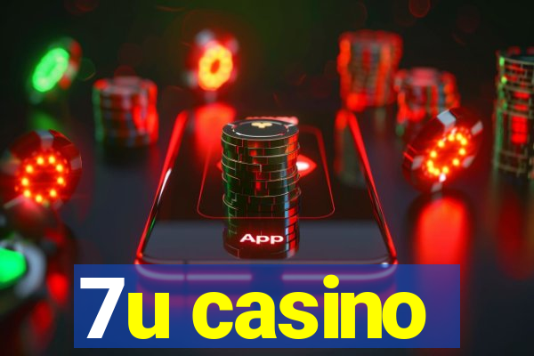 7u casino