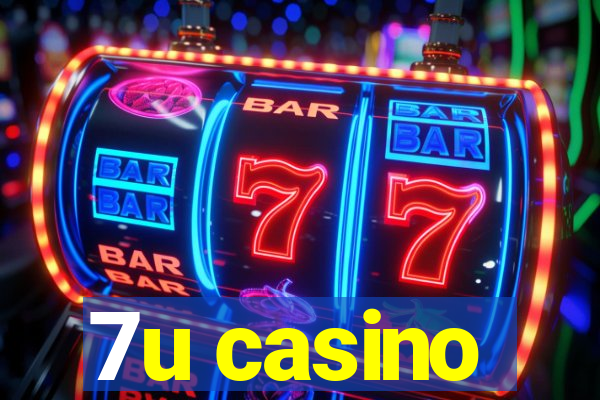 7u casino