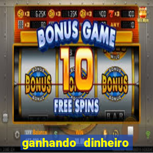 ganhando dinheiro jogando online