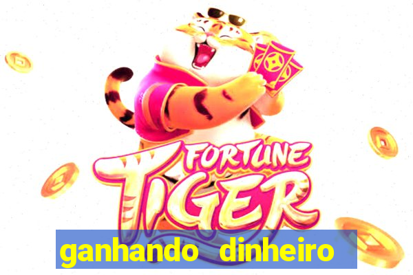 ganhando dinheiro jogando online