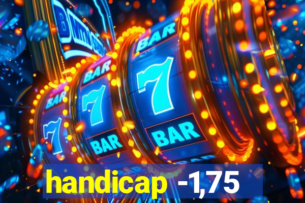 handicap -1,75