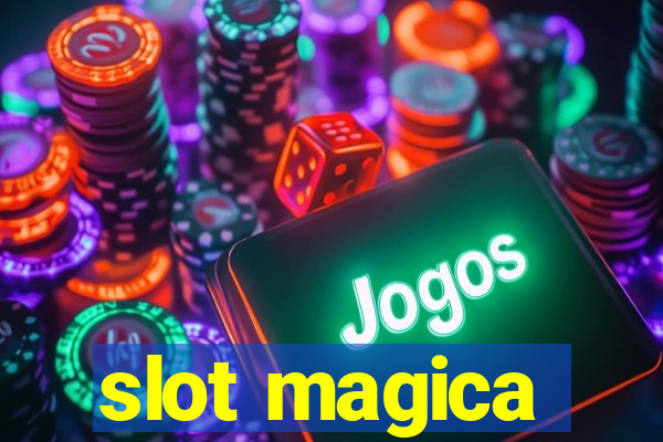 slot magica