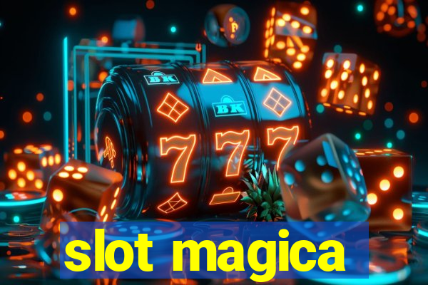 slot magica