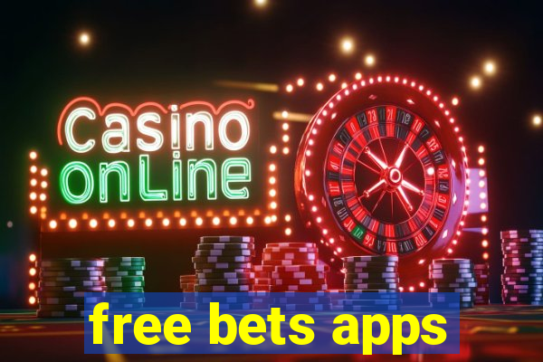 free bets apps