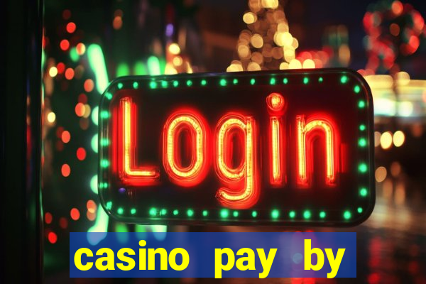 casino pay by mobile phone bill