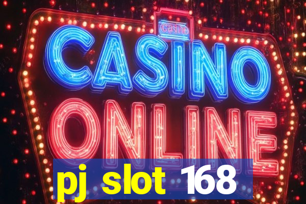 pj slot 168