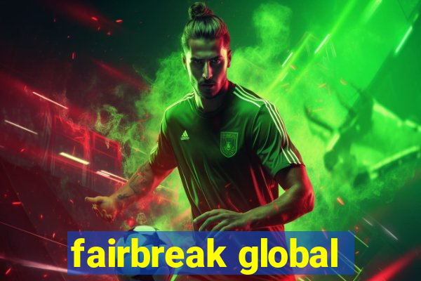 fairbreak global