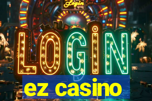 ez casino