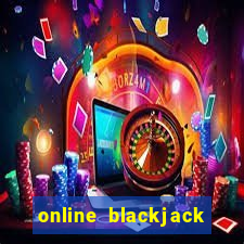 online blackjack casino games