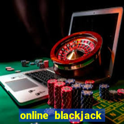 online blackjack casino games