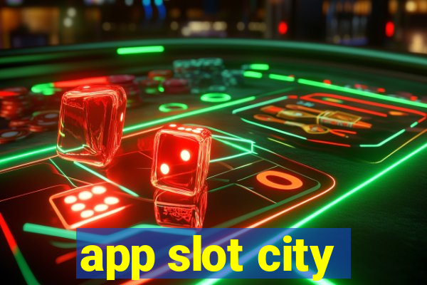 app slot city