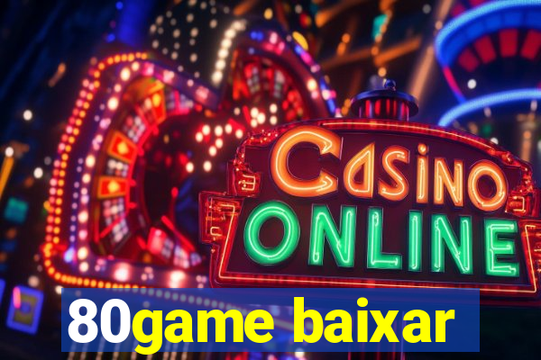 80game baixar