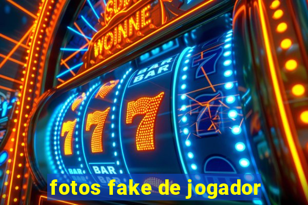 fotos fake de jogador