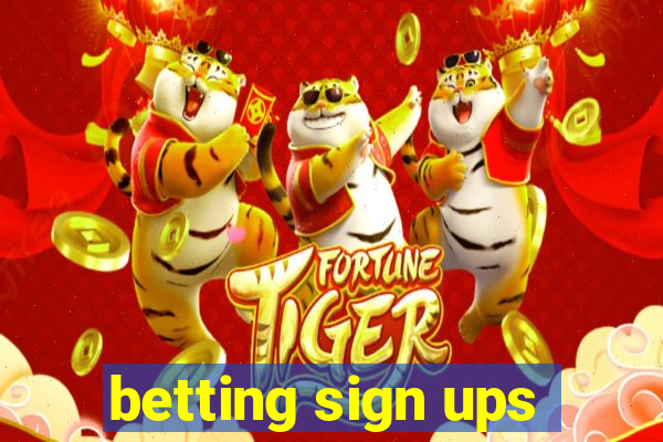 betting sign ups