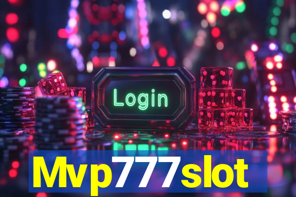 Mvp777slot