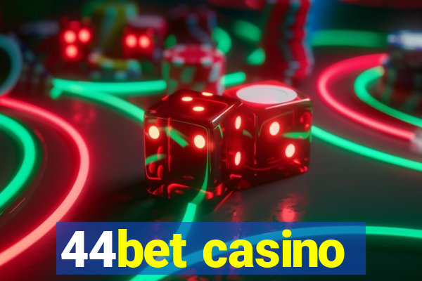 44bet casino