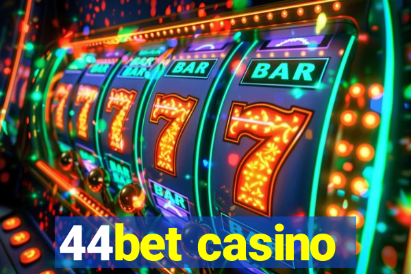 44bet casino