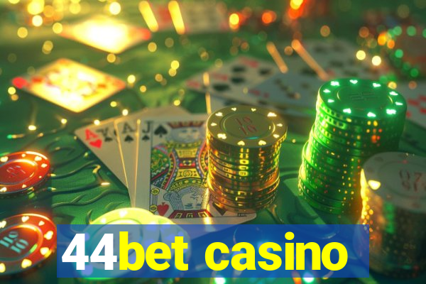 44bet casino