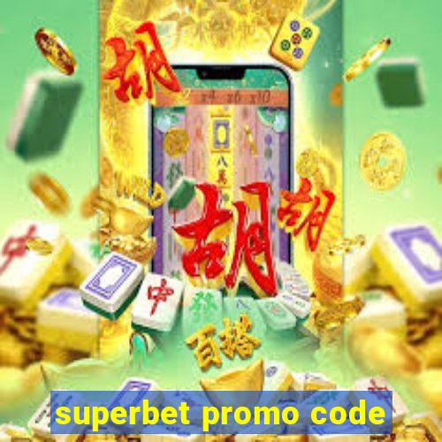 superbet promo code