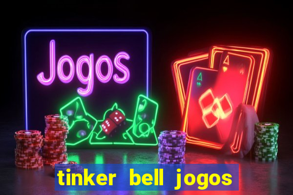 tinker bell jogos do refugio das fadas completo dublado