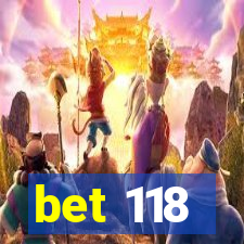 bet 118