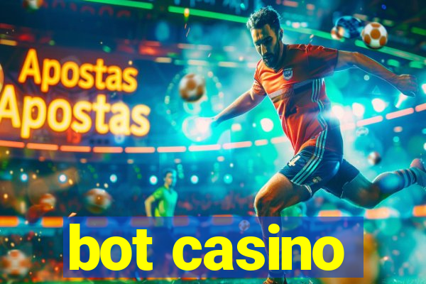 bot casino