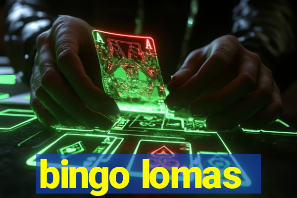 bingo lomas