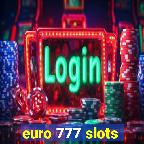 euro 777 slots